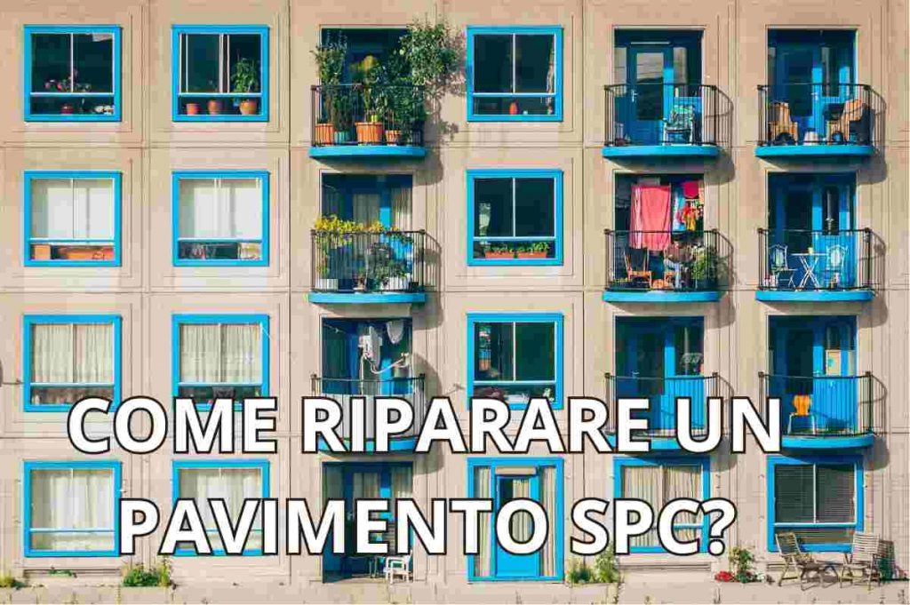 Composizione fotografica con la foto delle finestre di un palazzo e la scritta in sovrimpressione 'Come riparare un pavimento SPC?'